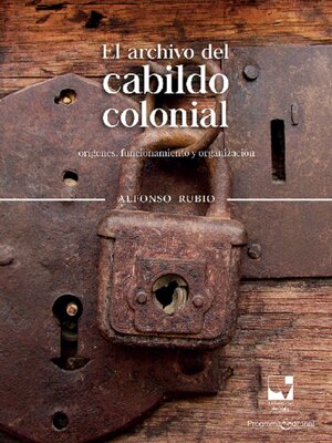 cover image of El archivo del cabildo colonial